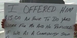 Man Offers Panhandler Honest Work But Gets Turned Down, So He Makes A Sign Of His Own
