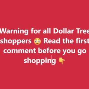 If you shop at Dollar Tree, make sure these items never reach your cart