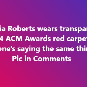 At 56, Julia Roberts wears transparent lace to 2024 ACM Awards, and everyone’s saying the same thing