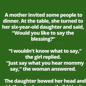 Little Girl’s Dinner Blessing Has Everyone Speechless!