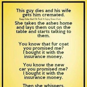 This guy passes away and his wife gets him cremated