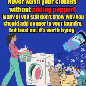 “My Grandma Used To Add Pepper To Her Laundry. Here’s Why”