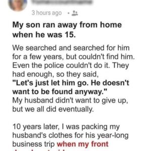 My son disappeared when he was 15