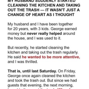 My Husband Suddenly Started Cleaning the Kitchen & Taking Out the Trash – When I Discovered Why, I Got Re:ve:nge