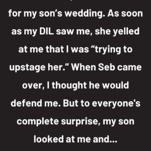 My DIL Humiliated Me But My Son’s Reaction Broke My Heart