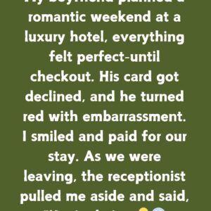 My Boyfriend Planned A Romantic Weekend At A Luxury Hotel—But The Checkout Revealed Everything