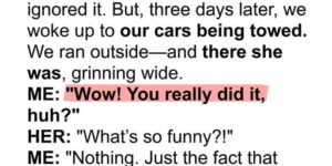 Our Neighbor Had Our Cars Towed
