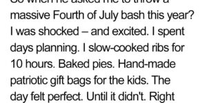 My Husband Who Always Hated Family Gatherings Insisted on a Huge 4th of July Party – If I’d Only Known Why Check the first comment