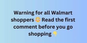 All Walmart Shoppers Should Read This Before They Go Shopping- Walmart Has Announced That They Are…