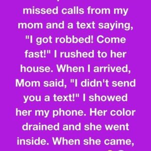 I WOKE UP TO A PANIC TEXT FROM MY MOM—BUT SHE NEVER SENT IT