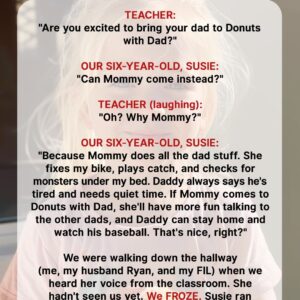 My 6-Year-Old Asked Her Teacher, ‘Can Mommy Come to Donuts with Dad Instead? She Does All the Dad Stuff Anyway’