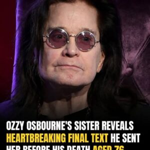 Ozzy Osbourne’s Sister Reveals His Heartbreaking Final Text Before Death