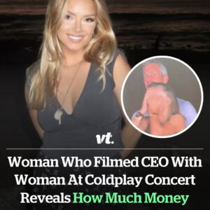 Woman Who Filmed Viral ‘Coldplay Couple’ Speaks Out—And Reveals What She Regrets Most