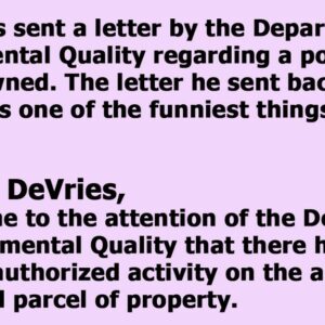 A Man Replies To A Letter From The Department Of Environmental Quality With The Perfect Note Of His Own